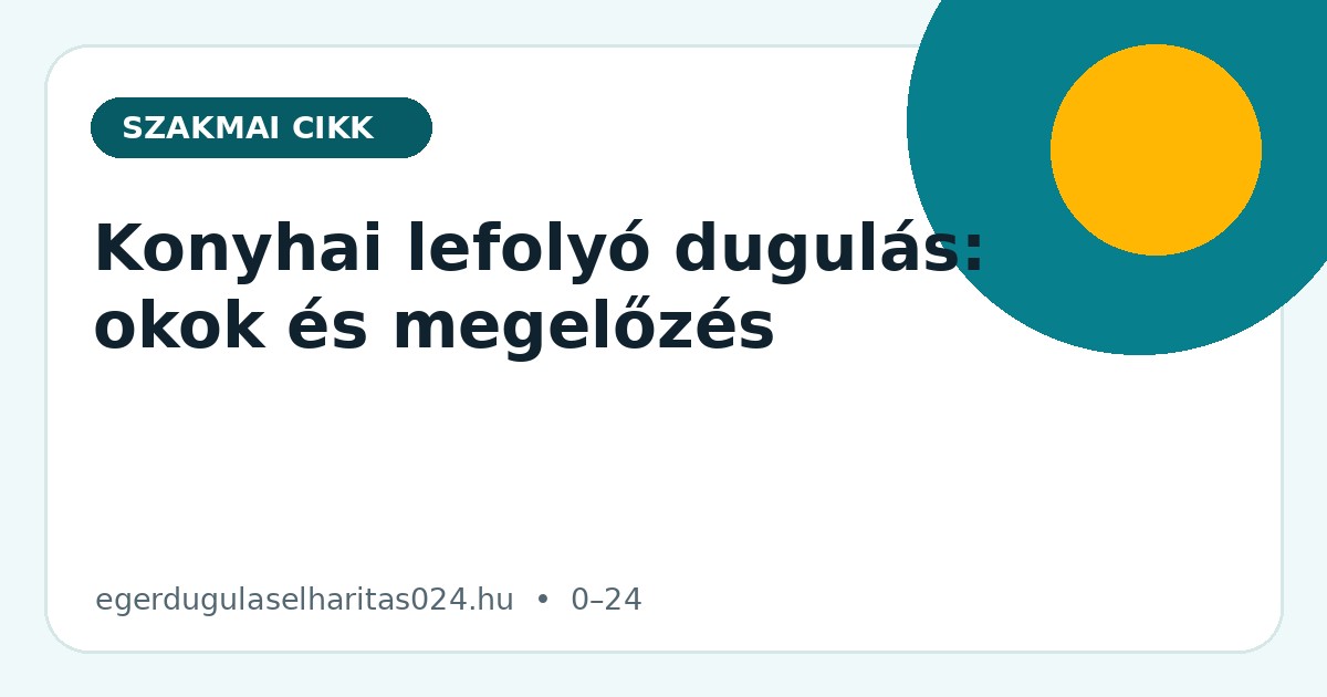 Konyhai lefolyó dugulásának okai